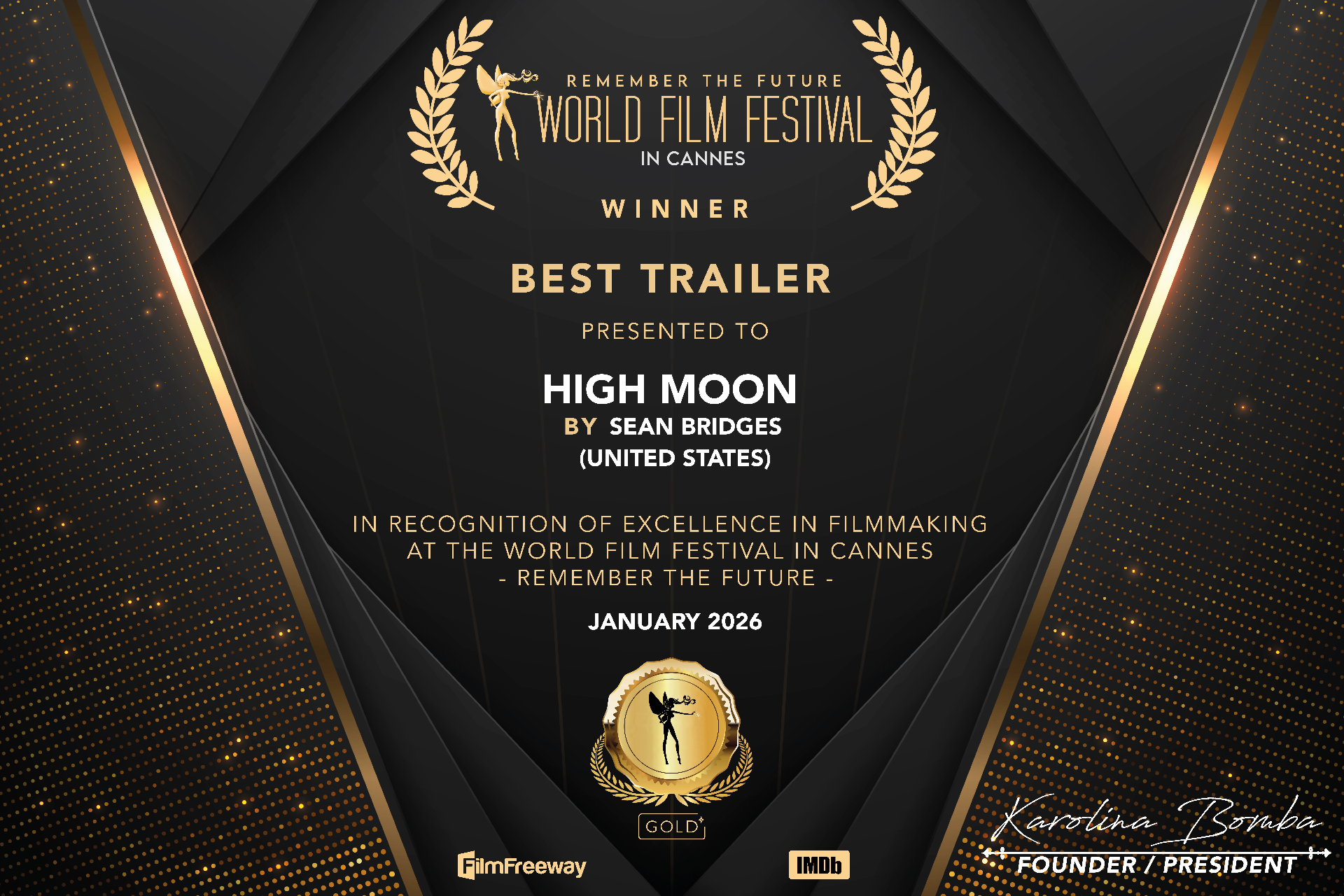 Remember the Future World Film Festival in Cannes — Best Trailer certificate awarded to High Moon by Sean Bridges