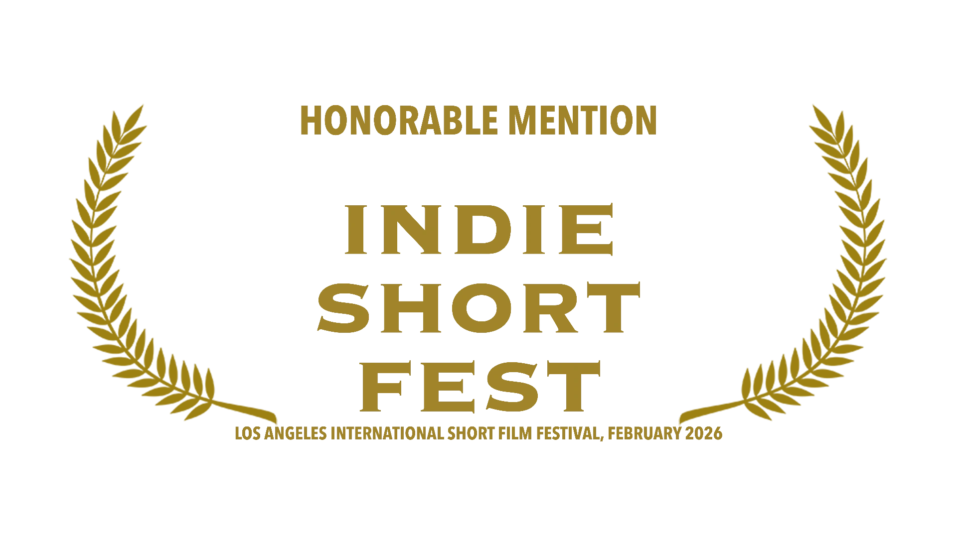 Indie Short Fest Los Angeles — Honorable Mention February 2026 laurel