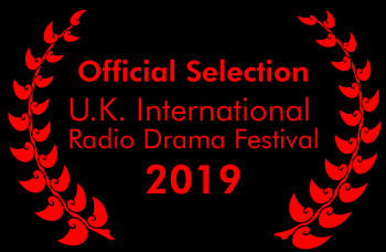 U.K. International Radio Drama Festival — Official Selection